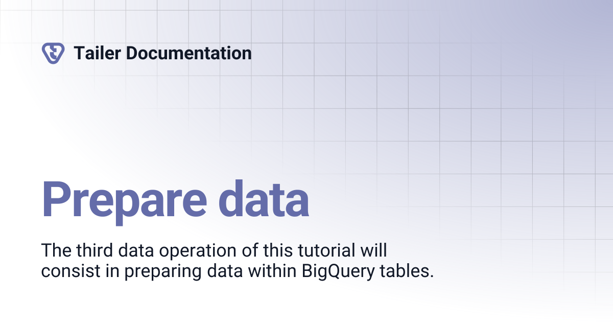 Prepare data | Tailer Documentation